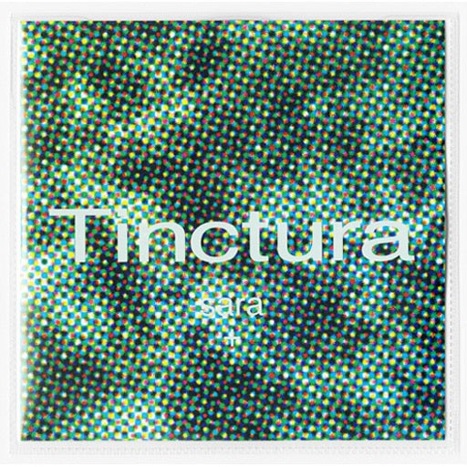 Tinctura / ティンクトゥーラ(佐谷記世 Kiyo Satani, 河端一 Makoto Kawabata, ユン・ツボタジ Yung Tsubotaj, 橋本孝之 Takayuki Hashimoto)