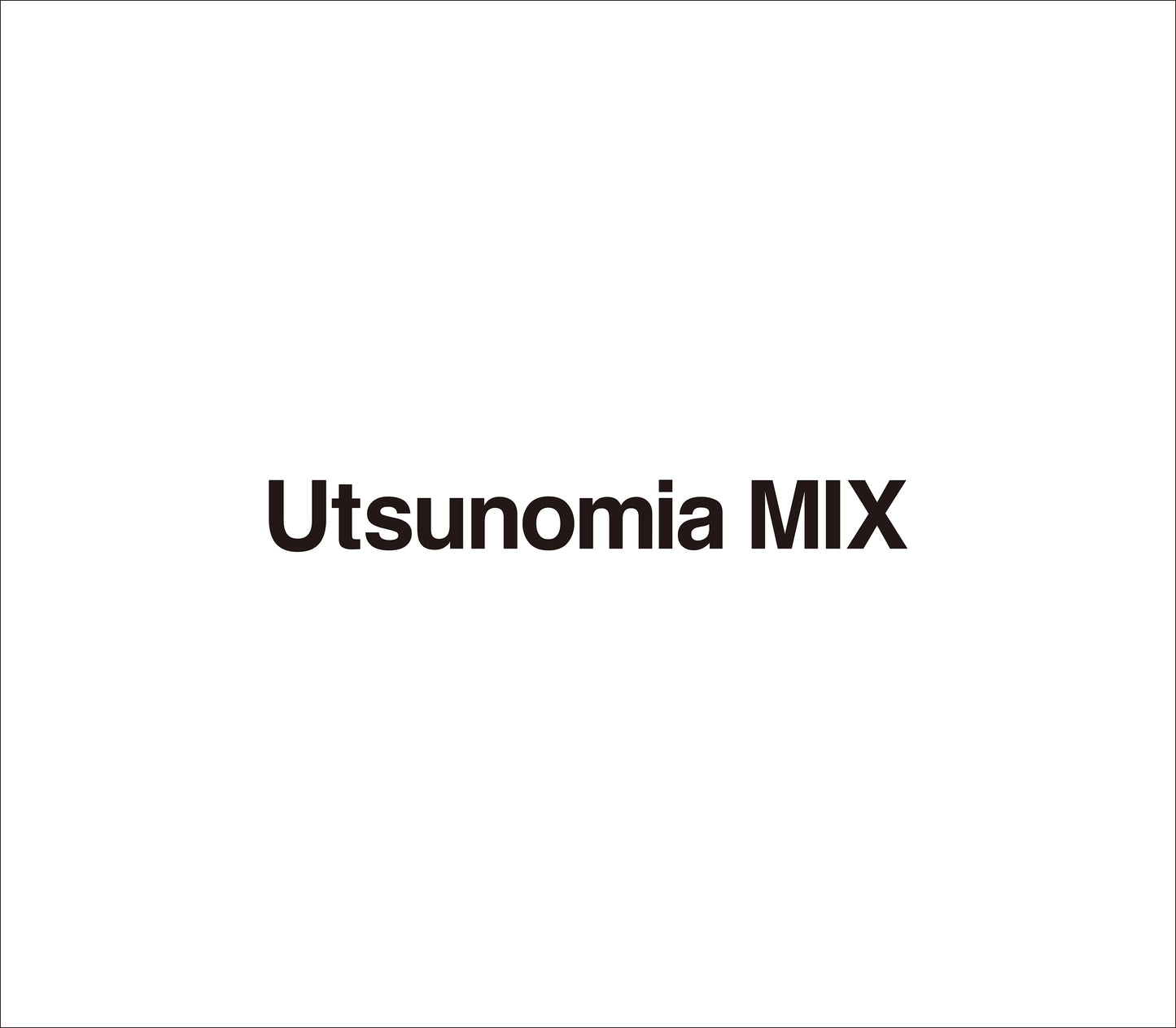 Utsunomia MIX (sara,美川俊治,K2草深公秀,Wamei,山本精一) / ウツノミア・ミックス